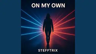 On my Own