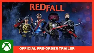 Redfall - Official Pre-Order Trailer