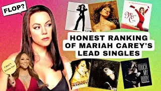 Mariah Carey's Lead Singles RANKED! (An HONEST Ranking)