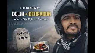 Delhi to Dehradun Bike Ride on Splendor 🏍️ | Winter Fog & Highway Experience Delhi Dehradoon