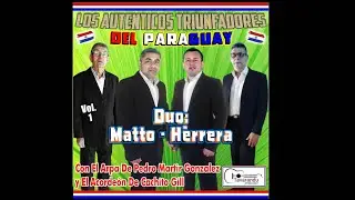 6- Ipor&atilde; ko jajapova - Los Aut&eacute;nticos Triunfaodres del Paraguay - Duo: Matto - Herrera