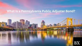 What Is a Pennsylvania Public Adjuster Bond?