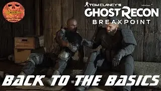 Ghost Recon Breakpoint - Back To The Basics