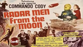 Radar Men from the Moon | Chapters 7-8-9 | Commando Cody Serial