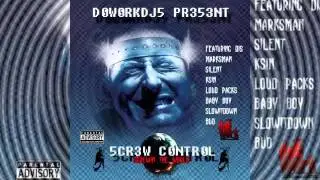 DWKDJS - Screw Control (Screwin The World) @Datpiff.com