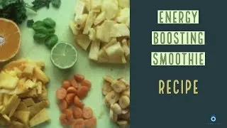 ENERGY BOOSTING SMOOTHIE | SMOOTHIE RECIPE