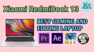 XIAOMI REDMIBOOK 13 ( INTEL CORE i5 10th GEN ) || BEST GAMING AND EDITING LAPTOP INDIA 💻💻 !!