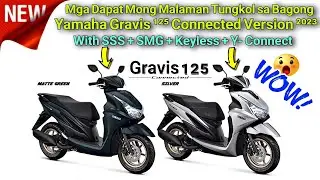Yamaha Gravis 125 Connected Version 2023 with SSS, SMG, Keyless at Mayroon na ding Y- Connect