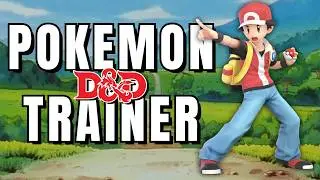 Become a POKEMON Trainer with 3 Starters in D&D!