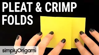 ORIGAMI Basics | PLEAT & CRIMP FOLDS | Folding Technique