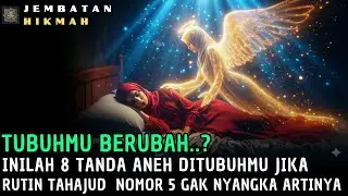 TAHAJUDMU✨BISA MERUBAH TUBUHMU, INILAH 8 TANDA ANEH😱DITUBUHMU JIKA AHLI RUTIN TAHAJUD😭🚀