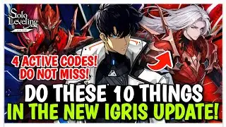 DO THESE 10 THINGS NOW IN THE NEW IGRIS UPDATE BEFORE IT IS TOO LATE - Solo Leveling: Arise