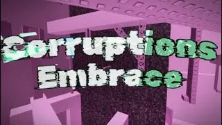 (FIRST HORRIFIC) Tower of Corruption's Embrace - Stream 12