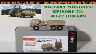 Military Mondays: Episode 78: M142 HIMARS - 1:87 HO Scale Model Kit by Artitec