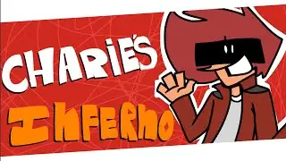 Charlie’s Inferno (Animation MEME)
