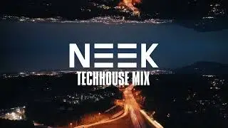 Tech House Mix Of Popular Songs 2023 #2 | Neek