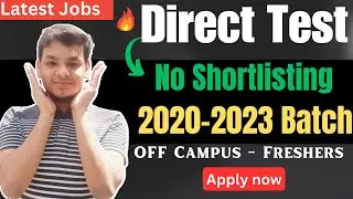 Biggest Hiring | Direct Test | Latest OFF Campus Job Drive | 2020 | 2021 | 2022 | 2023 Batch Hiring