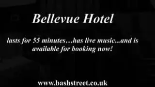 Bash Street Theatre Bellevue Hotel preview trailer
