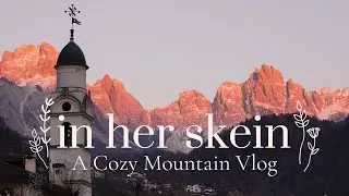 Beginning the Year in the Mountains 🏔️ Slow Knitting Progress 🧶 2026 intentions ✨