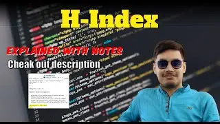 H-Index #11 | LeetCode Explained and Solved with Notes