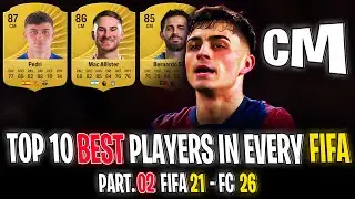 FC 26: Top 10 Best CM Players in Every FIFA Pt 02 (FIFA21-FC26) (EA FC 26)!🔥ft. Pedri, Mac Allister
