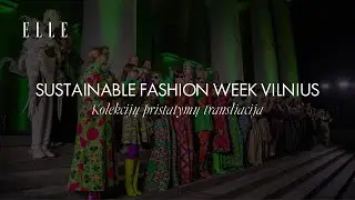 SUSTAINABLE FASHION WEEK VILNIUS 2025 | LIVE mados pasirodymai Rotu&scaron;ėje | ELLE Lithuania