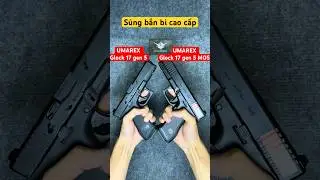 UMAREX Glock 17 gen 5 v&agrave; Gen 5 MOS | S&oacute;i Tuyết Airsoft #airsoft #soituyet #soiairsoft