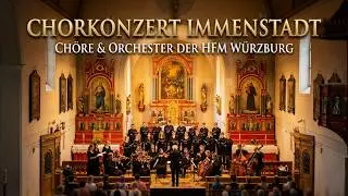 Chorkonzert in Immenstadt: Chöre und Orchester der HfM Würzburg 14.06.25