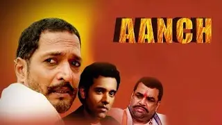  🔥 Aanch (2003) Full Story | Nana Patekar vs Paresh Rawal | Love vs Feud!