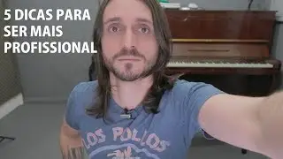 5 DICAS PARA TORNAR-SE UM M&Uacute;SICO MAIS PROFISSIONAL