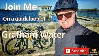 Grafham = Join me on a quick loop of Grafham Water