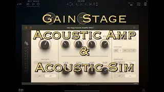 Gain Stage Acoustic - Make Your Electric Guitar Sound Like an Acoustic - Demo for the iPad