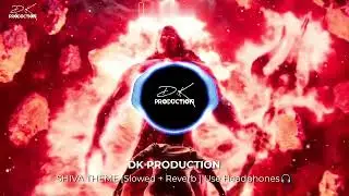 SHIVA FULL THEME Lofi [ Slowed + Reverb ] BHRAMASTRA