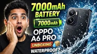 OPPO A6 Pro Unboxing 😱 | 7000mAh Battery 🔋 Water Proof Test?
