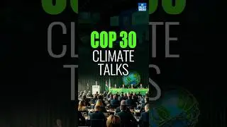 COP 30 &ndash; Climate Talks | Daily News Analysis | DNA Short | NEXT IAS