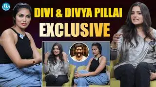 Divi and  Divya Pillai Exclusive Interview | Divi &  Divya Pillai about Dressing HONEY Movie