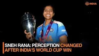 Sneh Rana: Perception changed after India's World Cup win