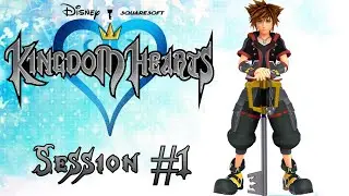 Kingdom Hearts - Session #1