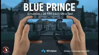 Blue Prince &mdash; Snapdragon 8 Elite | Samsung Galaxy S25 Ultra (Winlator)