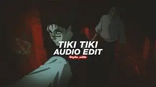 Tiki Tiki (super slowed/best part) - QMIIR [edit audio]