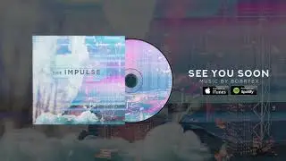 Borrtex - See You Soon (Official Audio)