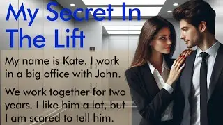 The Lift Changed My Life ✅ Emotional English Story for A1&ndash;A2 Learners ✅