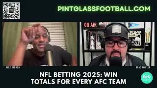 2025 NFL AFC Win Totals: Best Over/Under Bets You NEED to Know