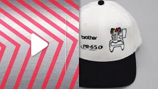 How to embroider on a cap - Brother PR embroidery series