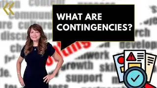 WHAT ARE CONTINGENCIES