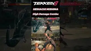 Heihachi Mishima Hard combo guide Tekken 8 #combos #heihachi #tekken8 #shorts #yt #tekken #gaming