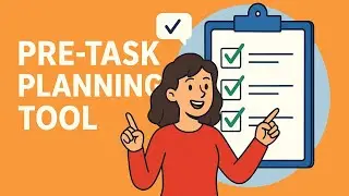 Pre Task Planning Tool and Its Benefits