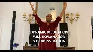 Bhagwan Shree Dynamic Meditation: How to, Instructions with Demo & Common Mistakes.