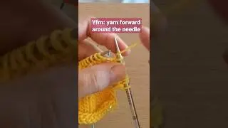 Yfrn - Yarn forward and around the needle abbreviation #knitting