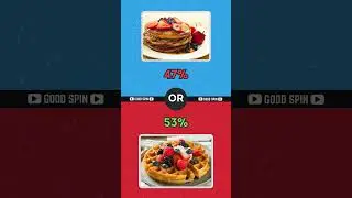 Would You Rather:🥞Food Edition🍟 #26 #goodspin #wouldyourather #wouldyourathergame #wouldyouchoose